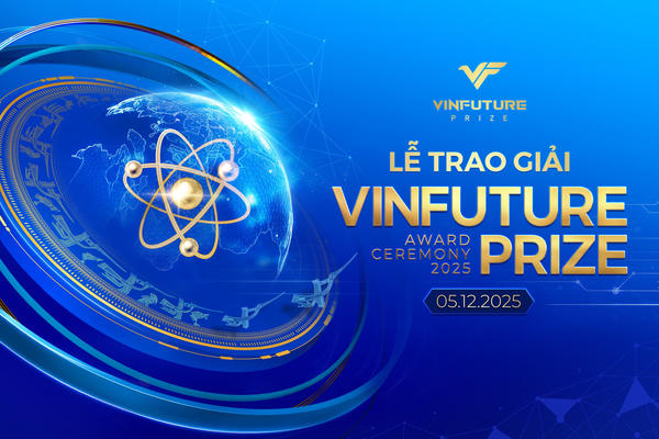 Ngày 5/12 sẽ diễn ra Lễ trao giải VinFuture 2025 Ngày 5/12 sẽ diễn ra Lễ trao giải VinFuture 2025
