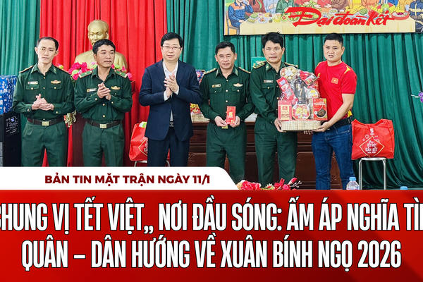 Bản tin Mặt trận sáng 11/1