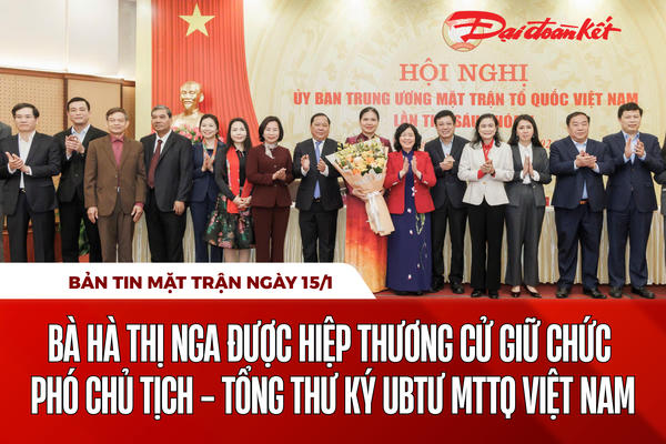Bản tin Mặt trận sáng 15/1