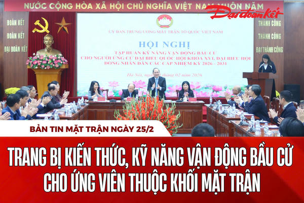 Bản tin Mặt trận sáng 25/2 Bản tin Mặt trận sáng 25/2