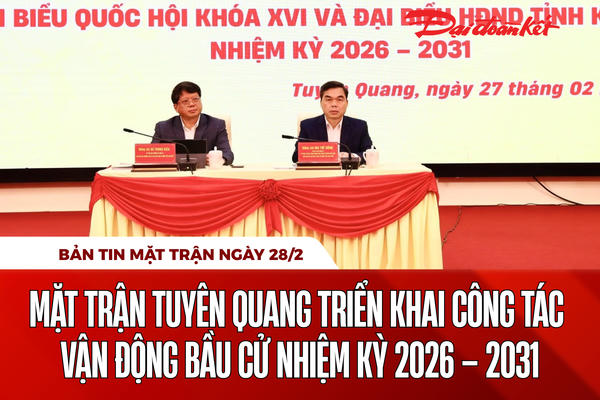 Bản tin Mặt trận sáng 28/2