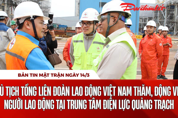 Bản tin Mặt trận sáng 14/3 Bản tin Mặt trận sáng 14/3