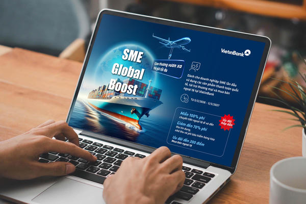 VietinBank tung ưu đãi lớn dành cho doanh nghiệp xuất nhập khẩu vừa và nhỏ