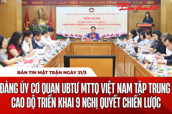 Bản tin Mặt trận sáng 31/3