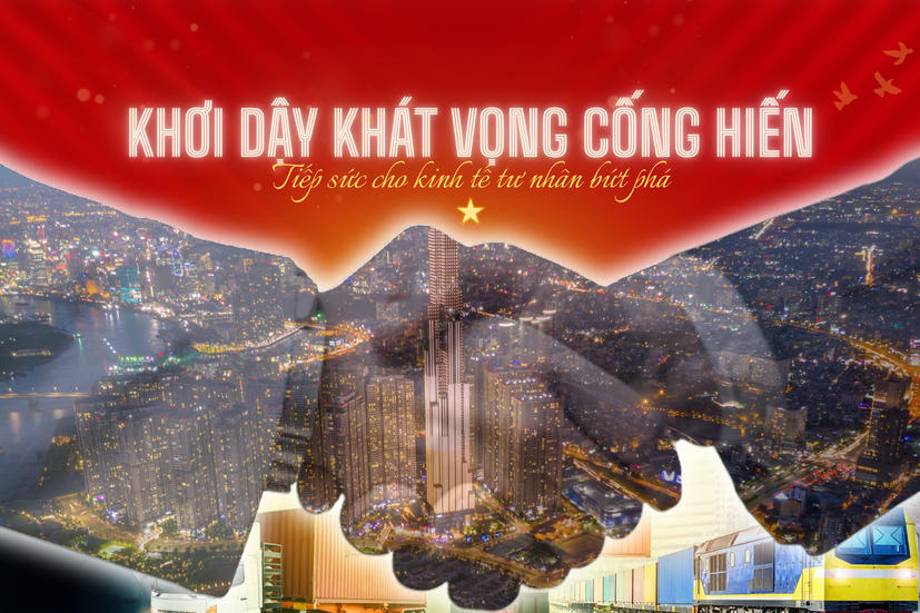 Khơi dậy khát vọng cống hiến, tiếp sức cho kinh tế tư nhân bứt phá