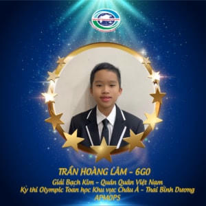 Trần Hoàng Lâm – 6G0: Giải Bạch Kim, quán quân Việt Nam.