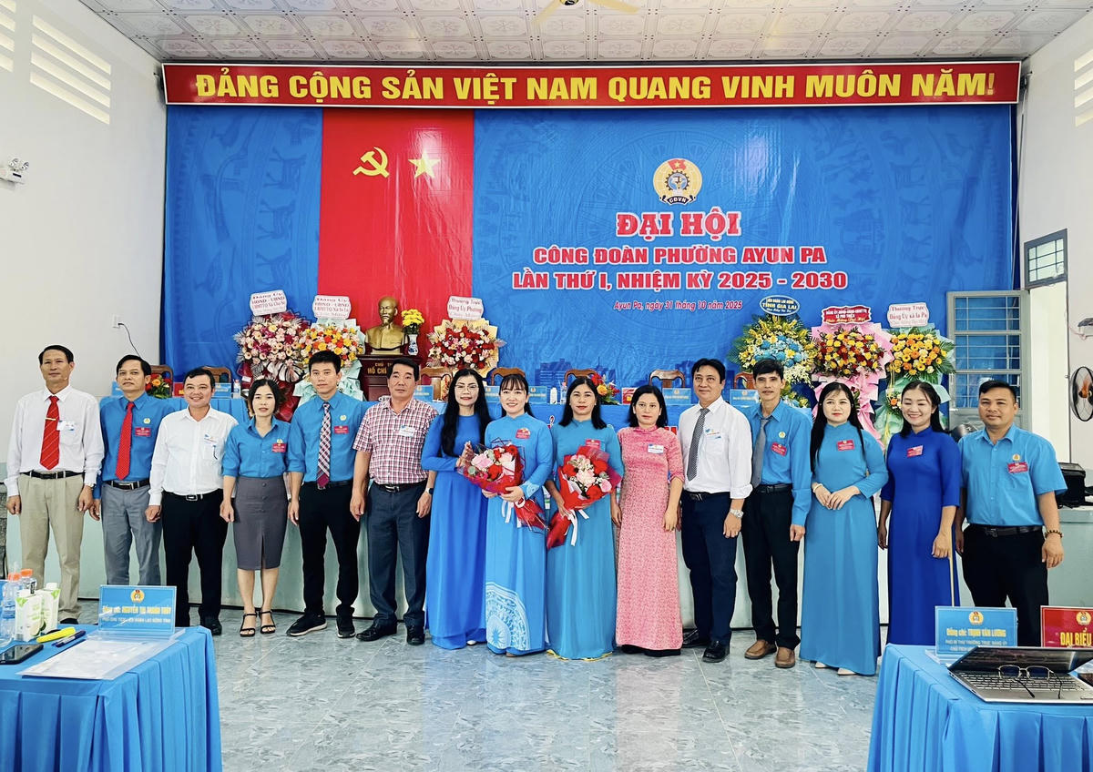 Công đoàn phường Ayun Pa lần thứ I, nhiệm kỳ 2025-2030 thành công tốt đẹp. 