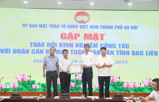 Trao đổi kinh nghiệm về công tác Mặt trận giữa Hà Nội và Bạc Liêu