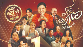 ‘Nhà bà Nữ’ - phim Việt có doanh thu cao nhất