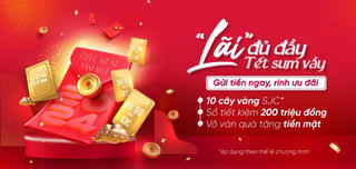 Nhận ngay 10 cây vàng SJC khi gửi tiền tại VietinBank