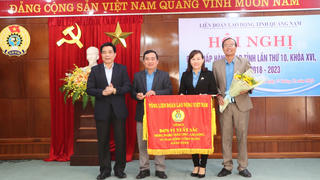 LĐLĐ tỉnh Quảng Nam xếp thứ nhất Cụm thi đua khu vực Nam Trung Bộ và Tây Nguyên