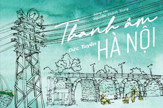 Ký ức Hà Nội trong bộ đôi tác phẩm của nhạc sĩ Nguyễn Thành Trung