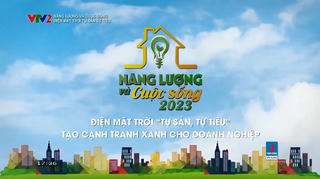 Chương trình năng lượng và cuộc sống 2023 – chủ đề 'Điện mặt trời tự sản tự tiêu'