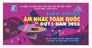 Liên hoan Âm nhạc toàn quốc đợt I - năm 2023 sẽ diễn ra tại tỉnh An Giang