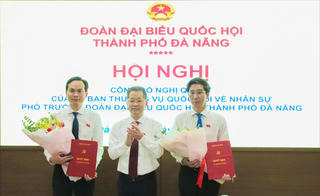 Đà Nẵng có tân Phó Trưởng Đoàn chuyên trách đại biểu Quốc hội 