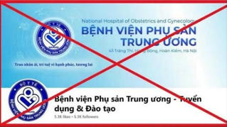 Cảnh báo fanpage giả mạo Bệnh viện Phụ sản Trung ương lừa đảo