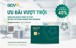Ưu đãi vượt trội từ bộ đôi thẻ doanh nghiệp BIDV Business