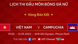 Tối nay (12/5), xem ĐT nữ Việt Nam tranh vé chung kết trên kênh nào?