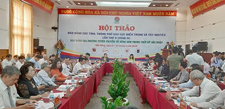 Hội thảo báo Đảng miền Trung và Tây Nguyên về nông dân trong thời kỳ hội nhập