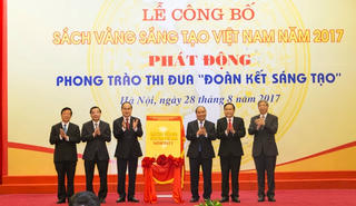 Công bố Sách vàng Sáng tạo Việt Nam năm 2017, phát động phong trào thi đua ‘Đoàn kết sáng tạo’