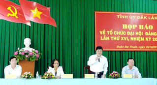 Họp báo Đại hội Đảng bộ tỉnh Đắk Lắk lần thứ XVI, nhiệm kỳ 2015-2020