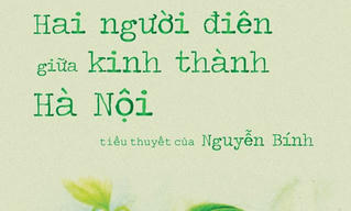Hai người điên giữa kinh thành Hà Nội