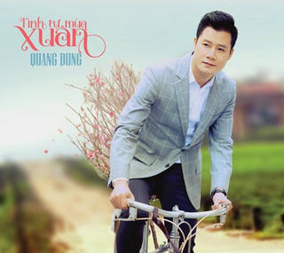 Quang Dũng “Tình tự mùa xuân”