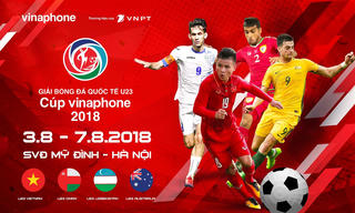 VinaPhone tài trợ chính Giải bóng đá Quốc tế U23 vào tháng 8/2018