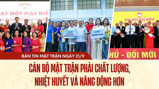 Bản tin Mặt trận sáng 21/9/2025