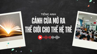 Sớm đưa tiếng Anh thành ngôn ngữ thứ hai trong trường học - Những cái khó cần tháo gỡ