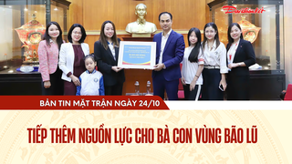 Bản tin Mặt trận sáng 24/10