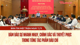 Bản tin Mặt trận sáng 7/11