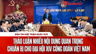 Bản tin Mặt trận sáng 21/11