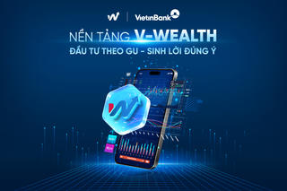 VietinBank ra mắt V-Wealth – Nền tảng đầu tư toàn diện theo xu hướng “One App - All Wealth”