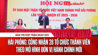 Bản tin Mặt trận sáng 9/12