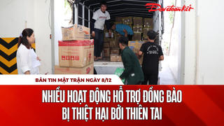 Bản tin Mặt trận sáng 8/12