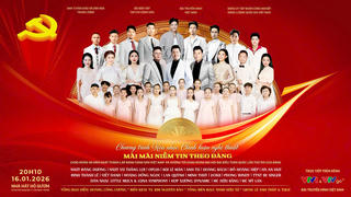 Hòa nhạc chính luận "Mãi mãi niềm tin theo Đảng"