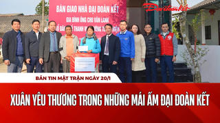 Bản tin Mặt trận sáng 20/1