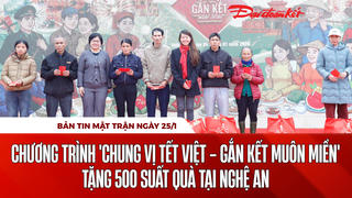 Bản tin Mặt trận sáng 25/1