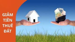 Miễn, giảm tiền sử dụng đất, tiền thuê đất từ ngày 31/1/2026