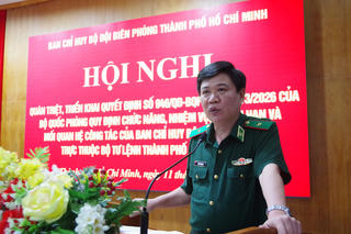 Bộ đội Biên phòng TP Hồ Chí Minh quán triệt nhiệm vụ quản lý, bảo vệ chủ quyền, an ninh biên giới quốc gia