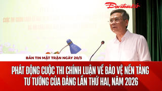 Bản tin Mặt trận sáng 20/3