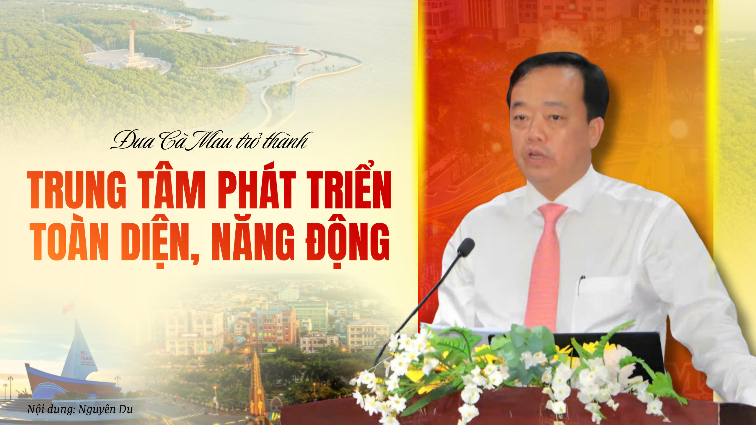 Đưa Cà Mau trở thành trung tâm phát triển toàn diện, năng động