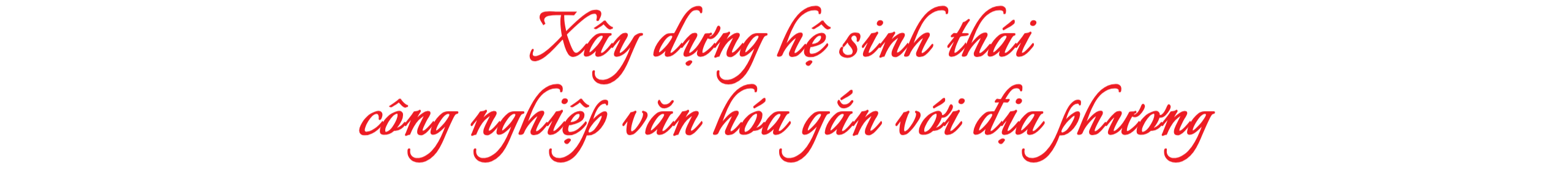 Nâng tầm văn hóa Việt Nam trong kỷ nguyên mới - Bài 3: Phát triển du lịch
văn hóa: Biến di sản thành tài sản