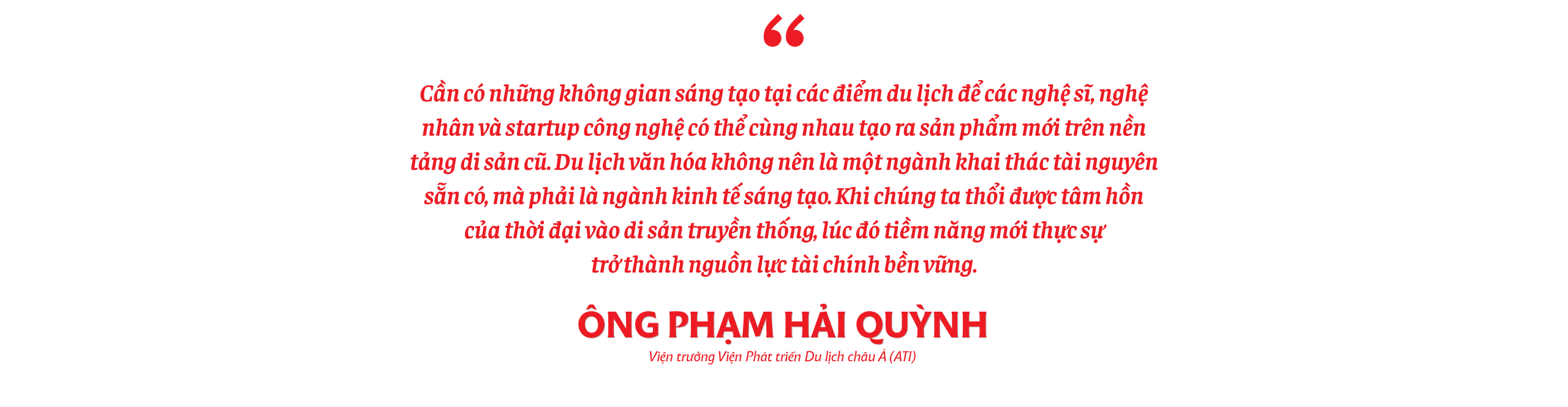 Nâng tầm văn hóa Việt Nam trong kỷ nguyên mới - Bài 3: Phát triển du lịch
văn hóa: Biến di sản thành tài sản