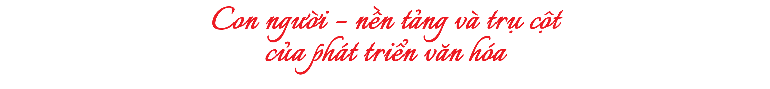 Nâng tầm văn hóa Việt Nam trong kỷ nguyên mới - Bài 4: Đầu tư xứng tầm cho phát triển văn hóa
