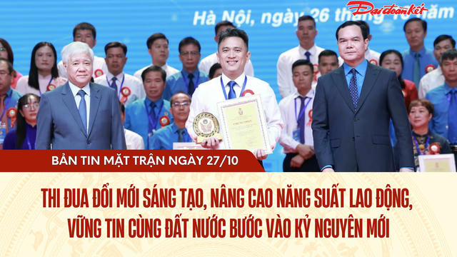 Bản tin Mặt trận sáng 27/10 Bản tin Mặt trận sáng 27/10